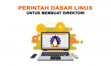 Perintah Dasar Linux yang Digunakan Untuk Membuat Direktori